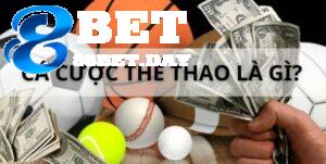 88Bet - Cá cược thể thao là gì?